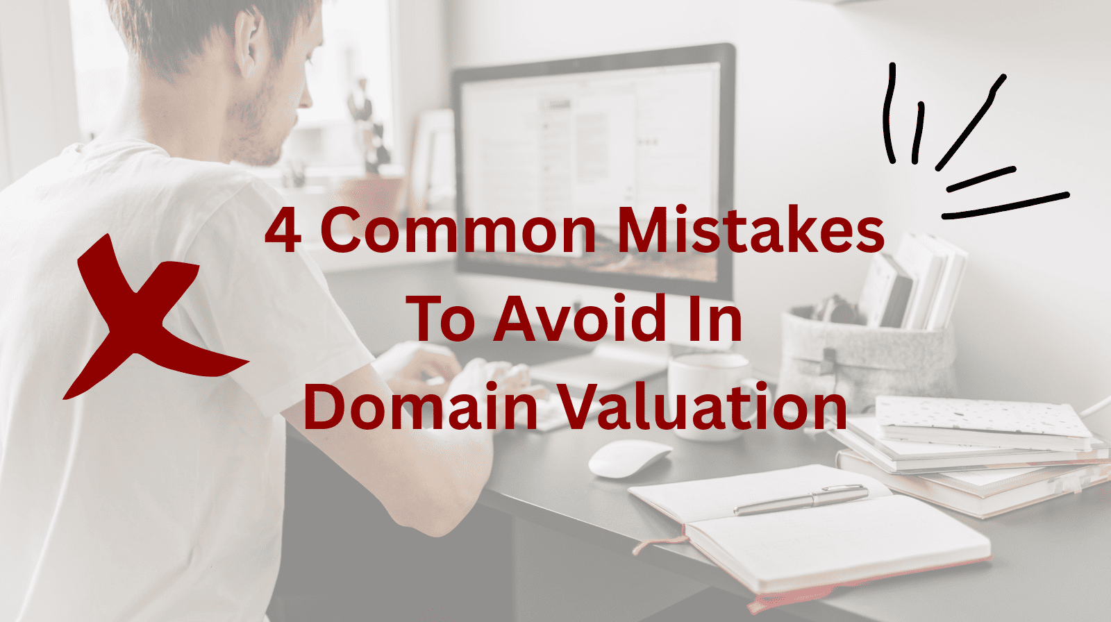Common mistakes to avoid in domain valuation